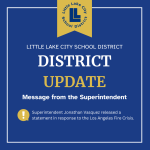 District Update: Superintendent Jonathan Vasquez released a statement in response to the Los Angeles Fire Crisis